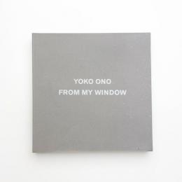 YOKO ONO｜FROM MY WINDOW