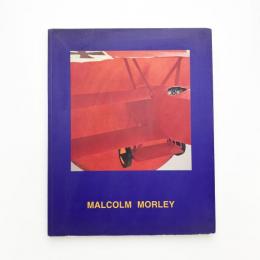 MALCOLM MORLEY