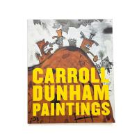 Carroll Dunham: Paintings