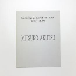 Seeking a Land of Rest 2000-2001