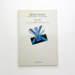 RENZO PIANO: Piece by piece