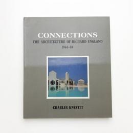 Connections: The Architecture of Richard England 1964-84