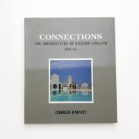 Connections: The Architecture of Richard England 1964-84