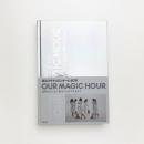 ヨコハマトリエンナーレ2011 OUR MAGIC HOUR　世界はどこまで知ることができるか?