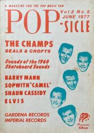 POP-SICLE　ポップシルク Vol.2 No.5 JUNE 1977 A MAGAZINE FOR THE POP MUSIC FAN