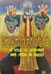 HOLYWOODOO 2 Le retour des incredibles movie-posters du Ghana !