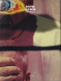 デヴィッド・リンチ展～暴力と静寂に棲むカオス