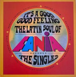 It's A Good Feeling The Latin Soul of Fania Records