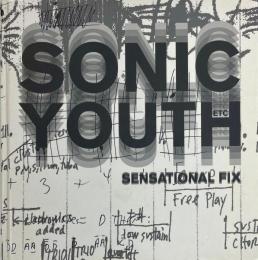 Sonic Youth etc.: Sensational Fix