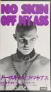 ノー・スキン・オフ・マイ・アス NO SKIN OFF MY ASS【VH