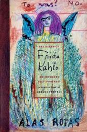 The Diary of Frida Kahlo: An Intimate Self-Portrait
