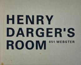 HENRY DARGER'S ROOM 851 WEBSTER