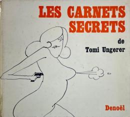Les carnets secrets de Tomi Ungerer

