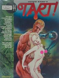HOWIE DARD'S TART!  EROS GRAPHIC ALBUMS 44