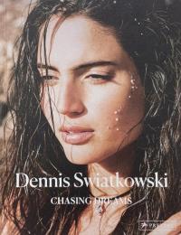 Dennis Swiatkowski: Chasing Dreams