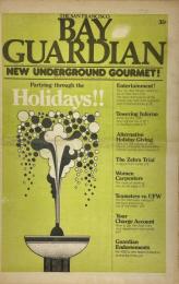 The San Francisco Bay Guardian December 14 Through January 10,1975,Vol. 9 No. 5  New Underground Gourmet!