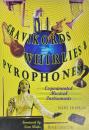 Gravikords, Whirlies & Pyrophones Experimental Musical Instruments