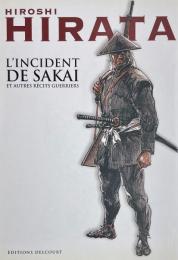 L'Incident de Sakai et autres récits guerriers 「日本凄絶史」フランス語版