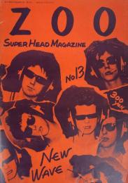 ZOO SUPER HEAD MAGAZINE No.13 通巻13号