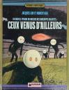 Un nouvel épisode du dossier des soucoupes volantes
Ceux venus d'ailleurs