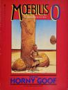 Moebius 0: The Horny Goof and Other Underground Stories