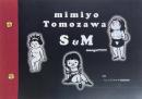 mimiyo Tomozawa S&M manga!!!!!!!!!