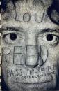 Lou Reed Pass Thru Fire The Collected Lyrics ルー・リード詩集　
