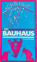 Chrome and Bauhaus Live in London 【VHS】