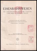 独）EISENBAHNWESEN　DIE SISENBAHNTECHNISCHE TAGUNG UND IHRE AUSSTEKKUNGEN 1924　　　印有