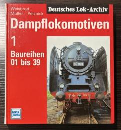 （独文）Dampflokomotiven 1 Baureihen01-39