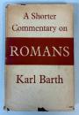 A SHORTER COMMENTARY ON ROMANS