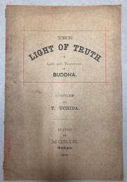 （英文）THE LIGHT OF TRUTH OR LIFE AND TEACHINGS OF BUDDHA