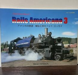 Rails Americana 3　アメリカの鉄道　とれいん10月増刊