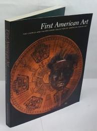First American Art　The Charles and Valerie Diker Collection of American Indian Art　アメリカンインディアンの芸術
