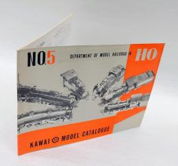 カワイモデル　カタログ No.5 DEPARTMENT OF MODEL RAILROAD IN HO　　Kawaiamodel CATALOGUE