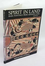 Spirit in Land　Bark Paintings from Arnheim Land　