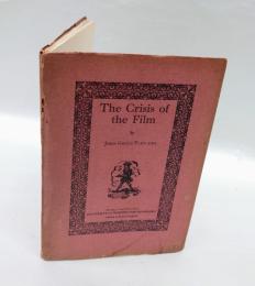 The Crisis of the Film　　University of Washington Chapbooks #24