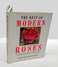 The Best of Modern Roses　 A Selection for Australasia