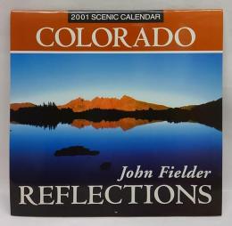 2001 SCENIC COLORADO Reflections  CALENDAR