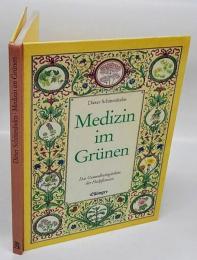 Medizin im Gruenen. Das Gesundheitsgaertlein der Heilpflanzen　ハードカバー