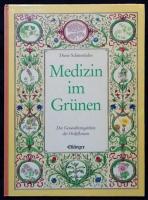 Medizin im Gruenen. Das Gesundheitsgaertlein der Heilpflanzen　ハードカバー