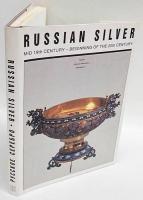 Russian Silver: Mid 19th Century - Beginning of the 20th Century　ハードカバー