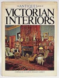The Antiques Book of Victorian Interiors　ハードカバー