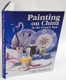 Painting on China in the French Style　(英語) ハードカバー