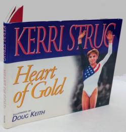 KERRI STRUG　Heart of Gold　　オリンピック女子体操選手