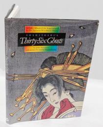 Yoshitoshi's Thirty-six-Ghosts　月岡芳年　新形三十六怪撰　/ 「NEW FORM OF THIRTY-SIX GHOSTS」by Elizabeth Danechild/Herbert Egenolfと共に2冊