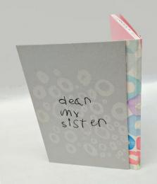 dear my sister