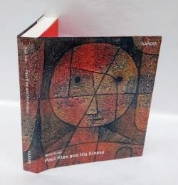 Paul Klee and His Illness　Bowed but Not Broken by Suffering and Adversity