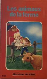 Les animaux de la ferme　　Mes Amies les bêtes