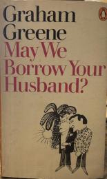 May We Borrow Your Husband?